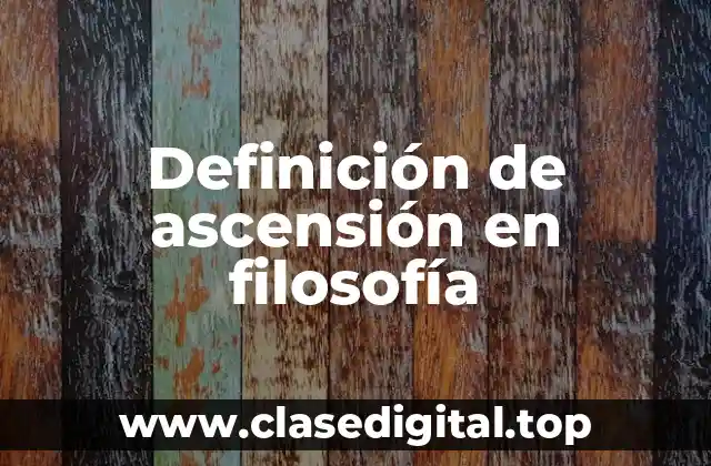 Definición de ascensión en filosofía