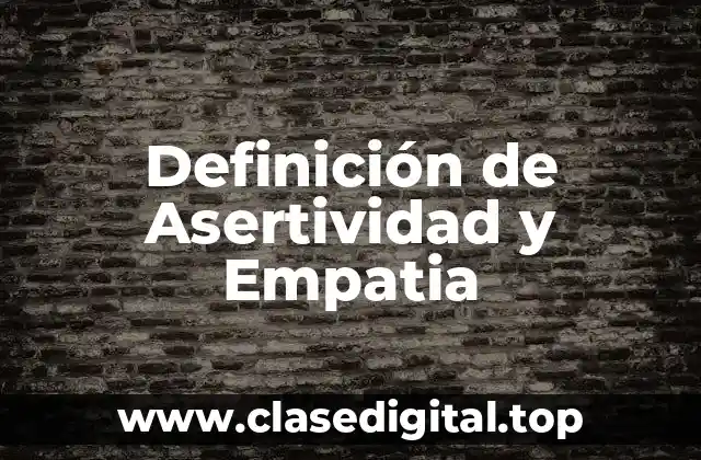 Definición técnica de Asertividad