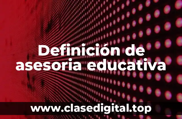 Ejemplos de asesoria educativa