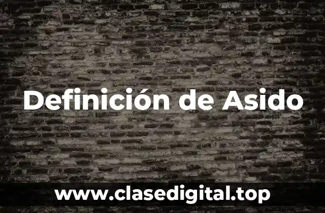 Definición de Asido