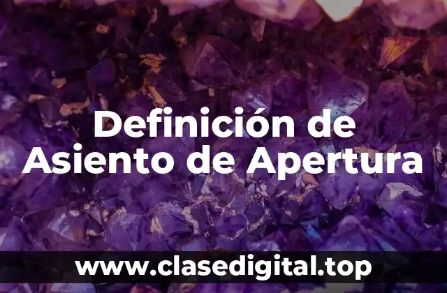 Definición de Asiento de Apertura