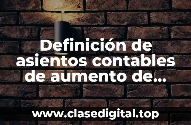 Definición de asientos contables de aumento de capital