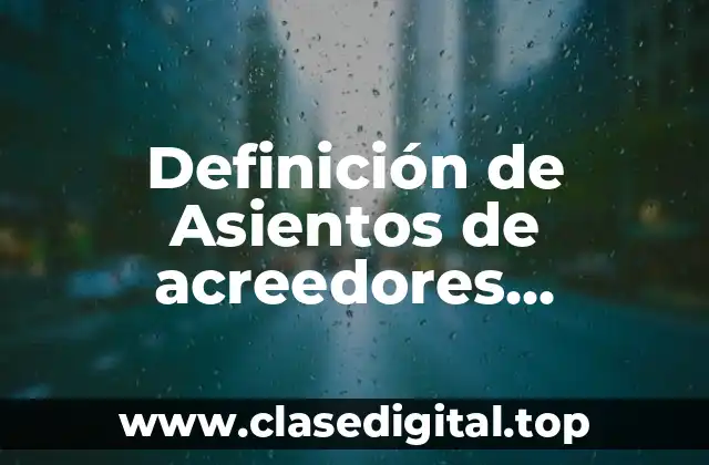 Definición de Asientos de acreedores bancarios