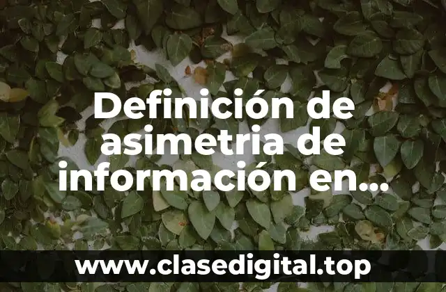 Ejemplos de asimetria de información en México