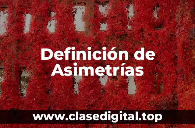 Definición de Asimetrías