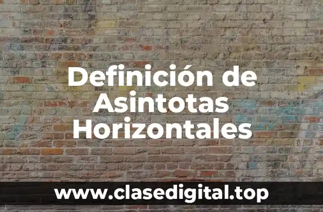 Definición de Asintotas Horizontales