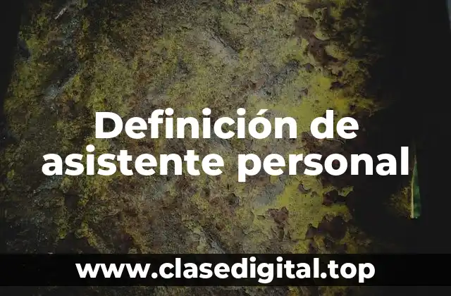Definición de asistente personal