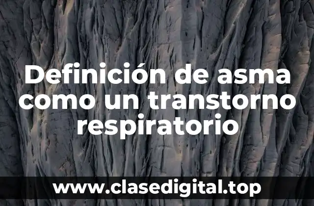 Definición técnica de asma
