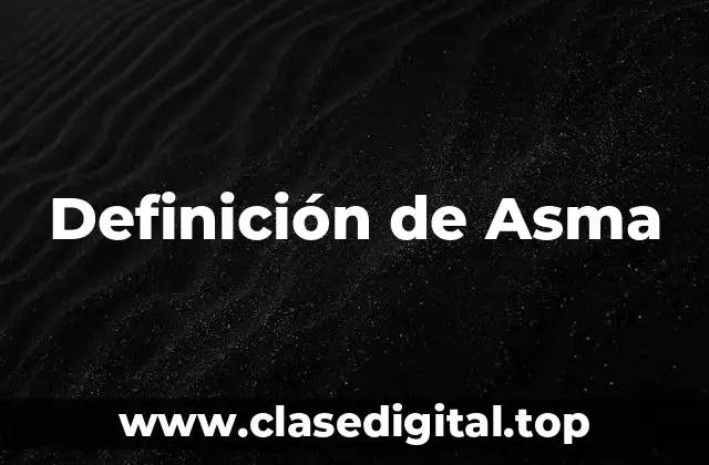 Definición de Asma