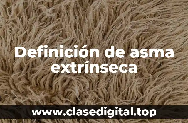 Definición de asma extrínseca