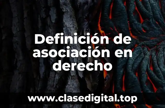 Definición de asociación en derecho