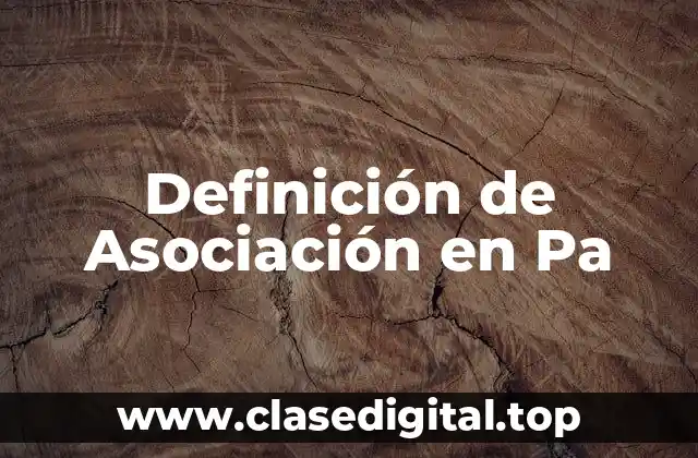 Definición de Asociación en Pa