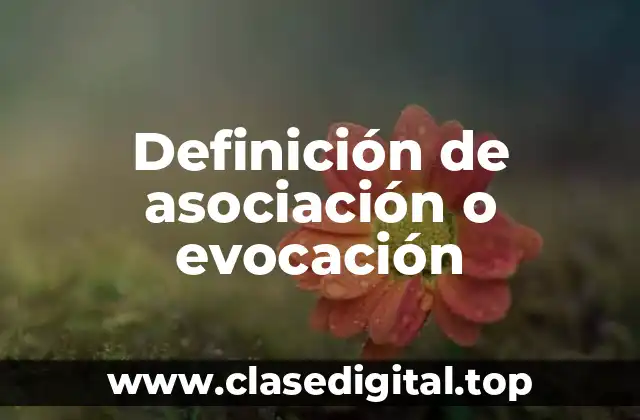 Definición de asociación o evocación