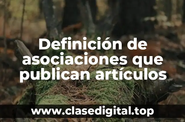 Definición de asociaciones que publican artículos