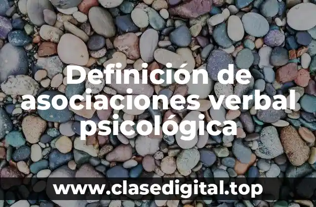 Definición de asociaciones verbal psicológica