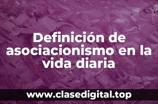 Ejemplos de asociacionismo