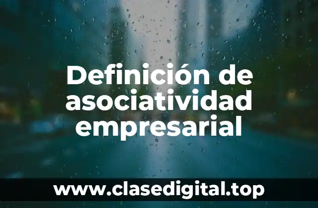 Definición de asociatividad empresarial
