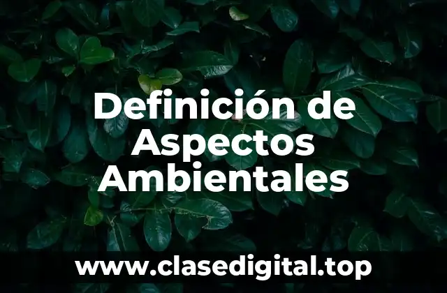 Definición de Aspectos Ambientales
