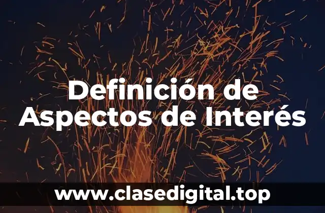 Definición de Aspectos de Interés