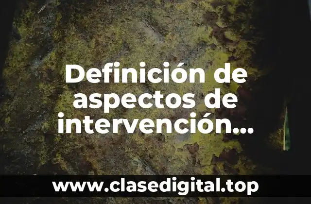Definición de aspectos de intervención docente