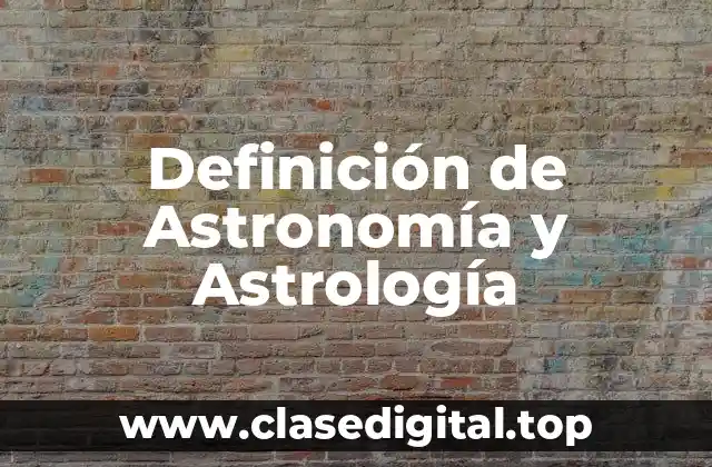 Definición técnica de Astronomía