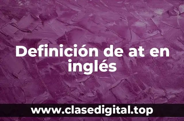Definición de at en inglés