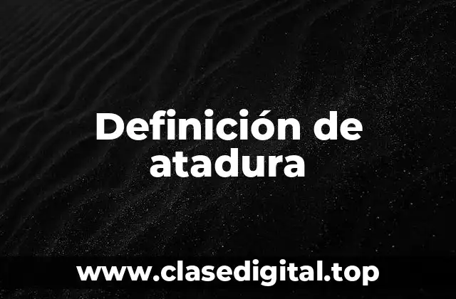 Definición de atadura