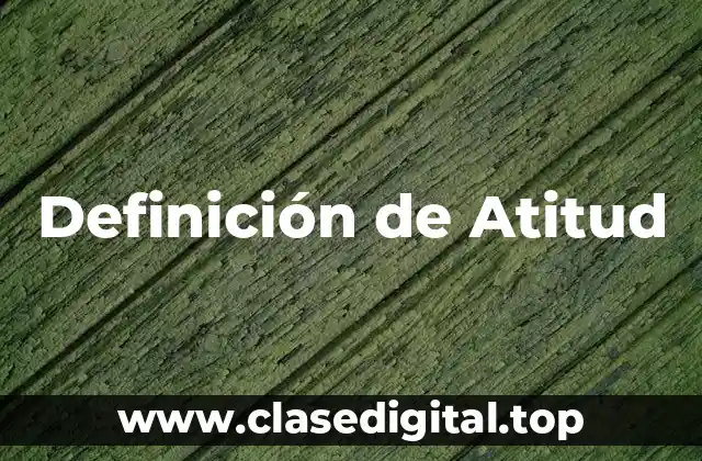 Definición de Atitud