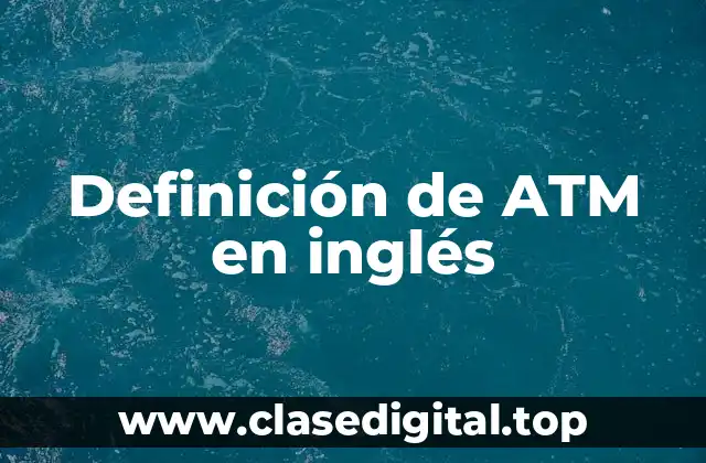 Definición de ATM en inglés