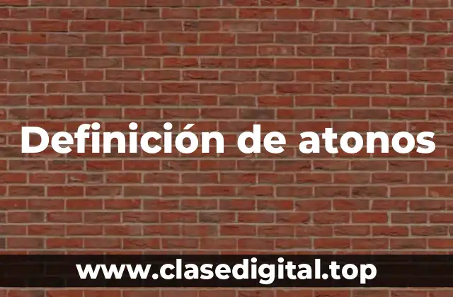 Definición de atonos