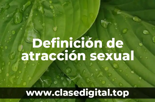 Definición técnica de atracción sexual