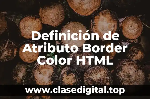 Definición de Atributo Border Color HTML
