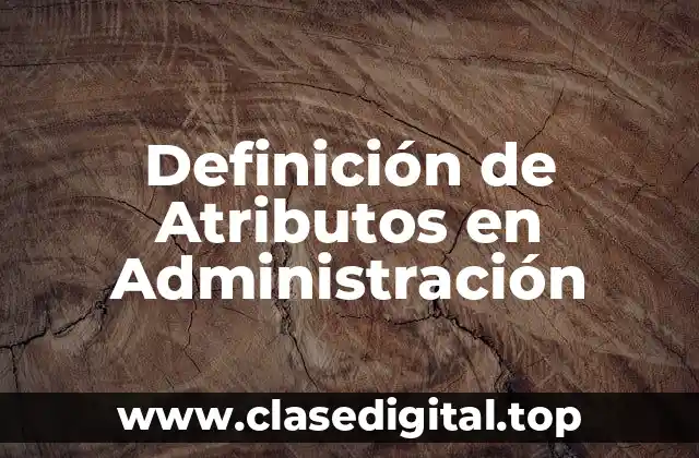 Definición de Atributos en Administración