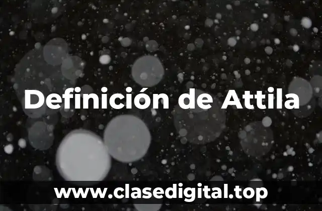 Definición de Attila