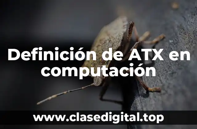 Definición de ATX en computación