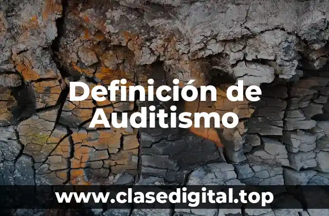 Definición de Auditismo