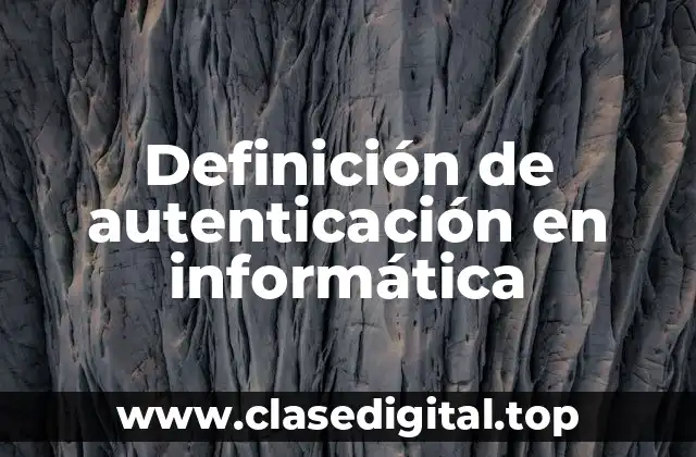 Ejemplos de autenticación en informática