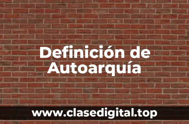 Definición de Autoarquía