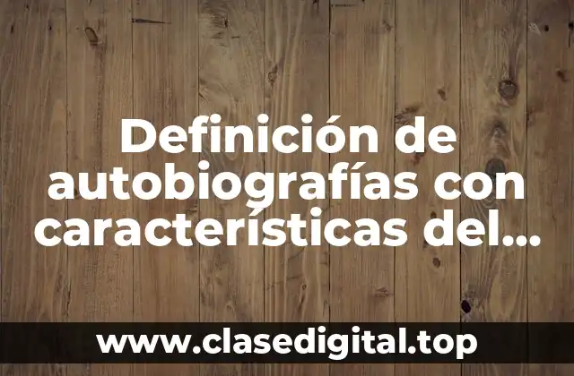 Definición de autobiografías con características del filosofar