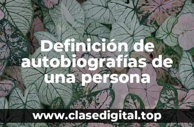Ejemplos de autobiografías