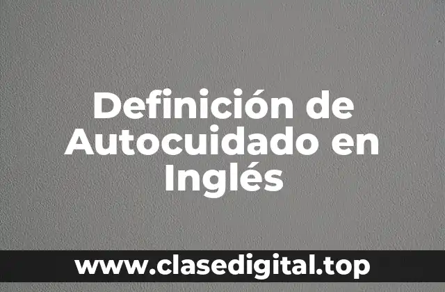 Definición de Autocuidado en Inglés