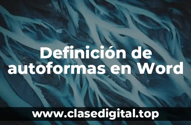 Definición de autoformas en Word