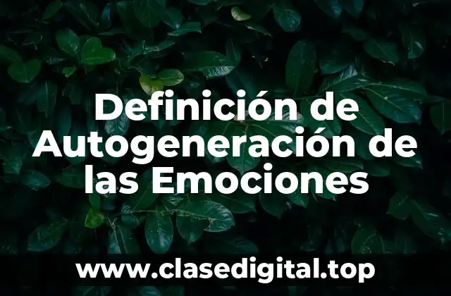 Definición de Autogeneración de las Emociones