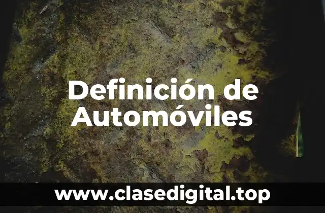 Definición de Automóviles