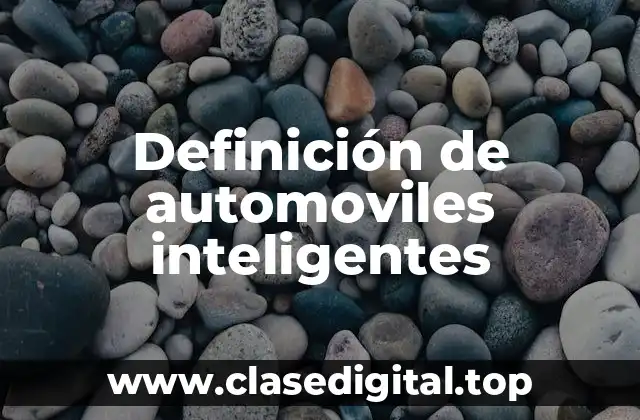 Ejemplos de automoviles inteligentes