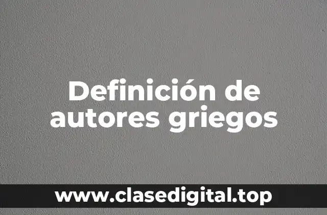 Definición de autores griegos