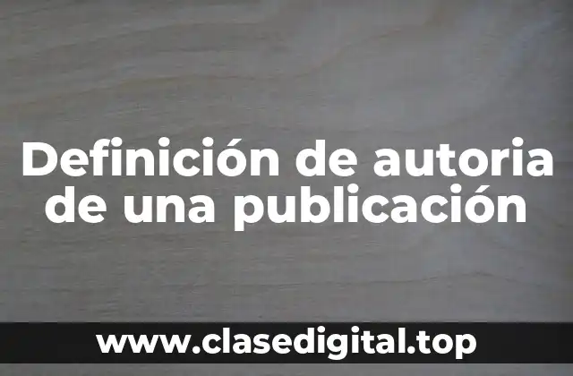 Definición de autoria de una publicación