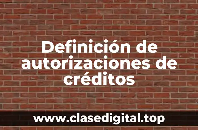 Definición de autorizaciones de créditos