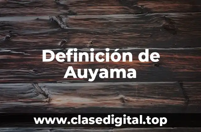 Definición de Auyama