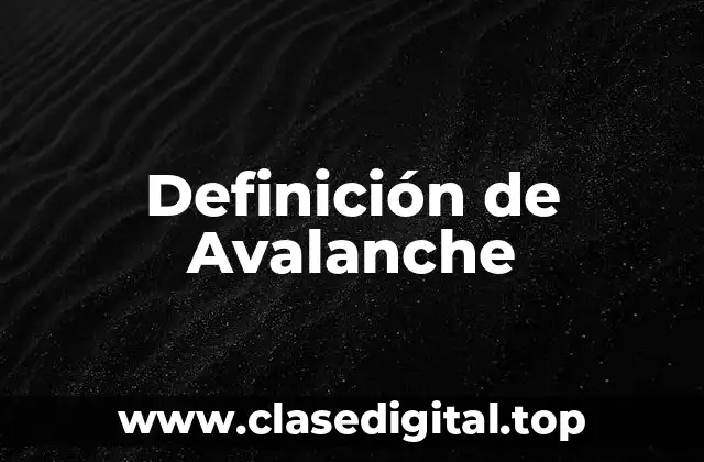 Definición técnica de Avalanche